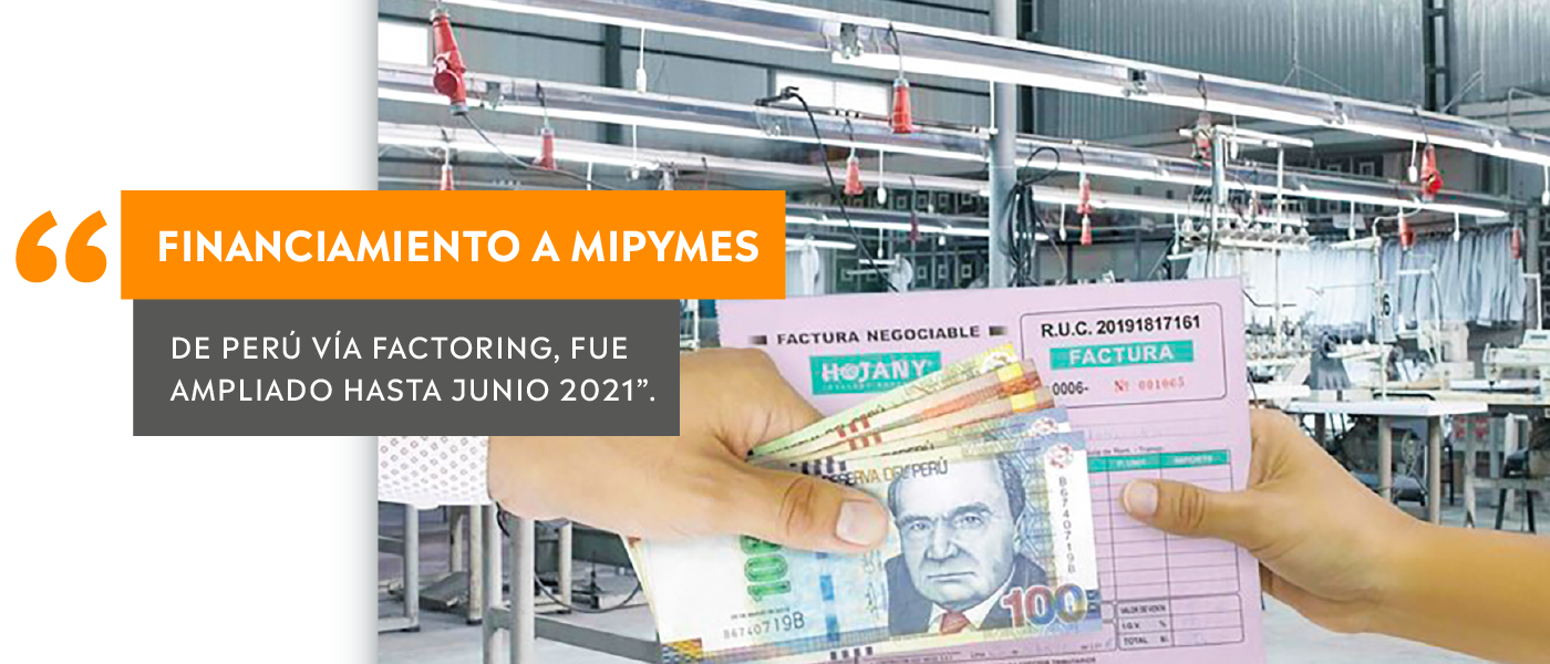 Financiamiento a MIPYMES de Perú vía factoring, fue ampliado hasta junio 2021
