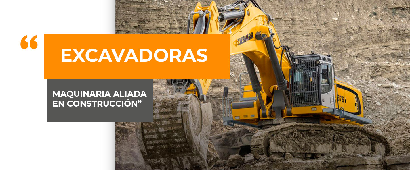 Excavadoras: una maquinaria aliada en proyectos de construcción